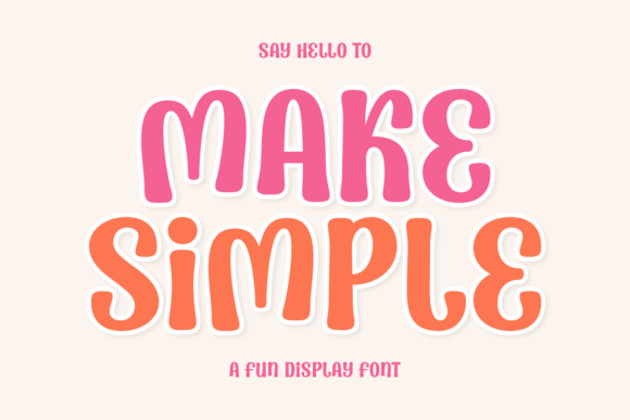 Make Simple: A Typeface for Authentic, Welcoming Design
